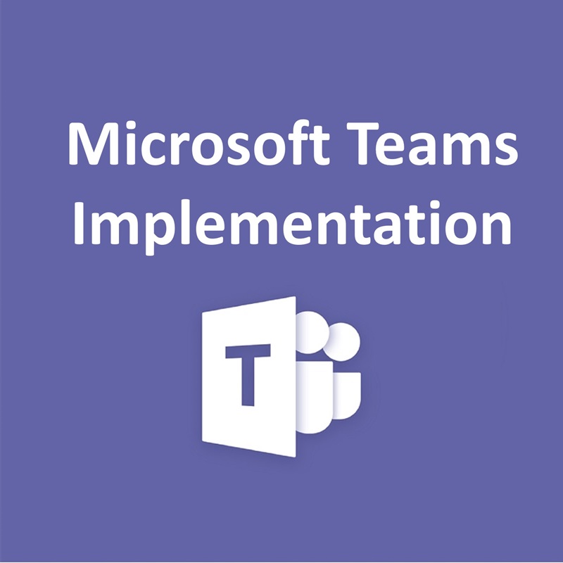 Microsoft Teams Implementation For Your Organization